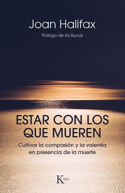 ESTAR CON LOS QUE MUEREN | 9788499886671 | HALIFAX, JOAN | Llibreria Online de Banyoles | Comprar llibres en català i castellà online