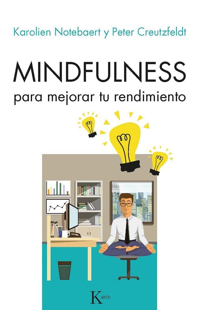 MINDFULNESS PARA MEJORAR TU RENDIMIENTO | 9788499886657 | NOTEBAERET, KAROLIEN/CREUTZFELDT, PETER | Llibreria Online de Banyoles | Comprar llibres en català i castellà online