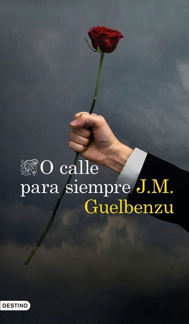 O CALLE PARA SIEMPRE | 9788423355068 | GUELBENZU, J. M. | Llibreria Online de Banyoles | Comprar llibres en català i castellà online