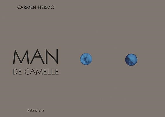 MAN DE CAMELLE | 9788484644378 | HERMO, CARMEN | Llibreria Online de Banyoles | Comprar llibres en català i castellà online