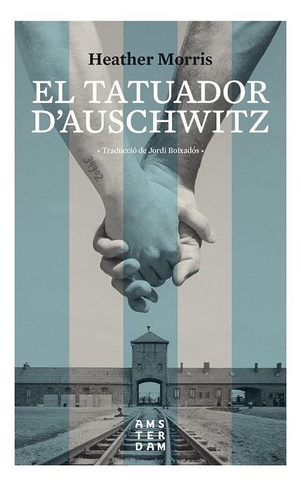 EL TATUADOR D'AUSCHWITZ | 9788416743742 | MORRIS, HEATHER | Llibreria Online de Banyoles | Comprar llibres en català i castellà online