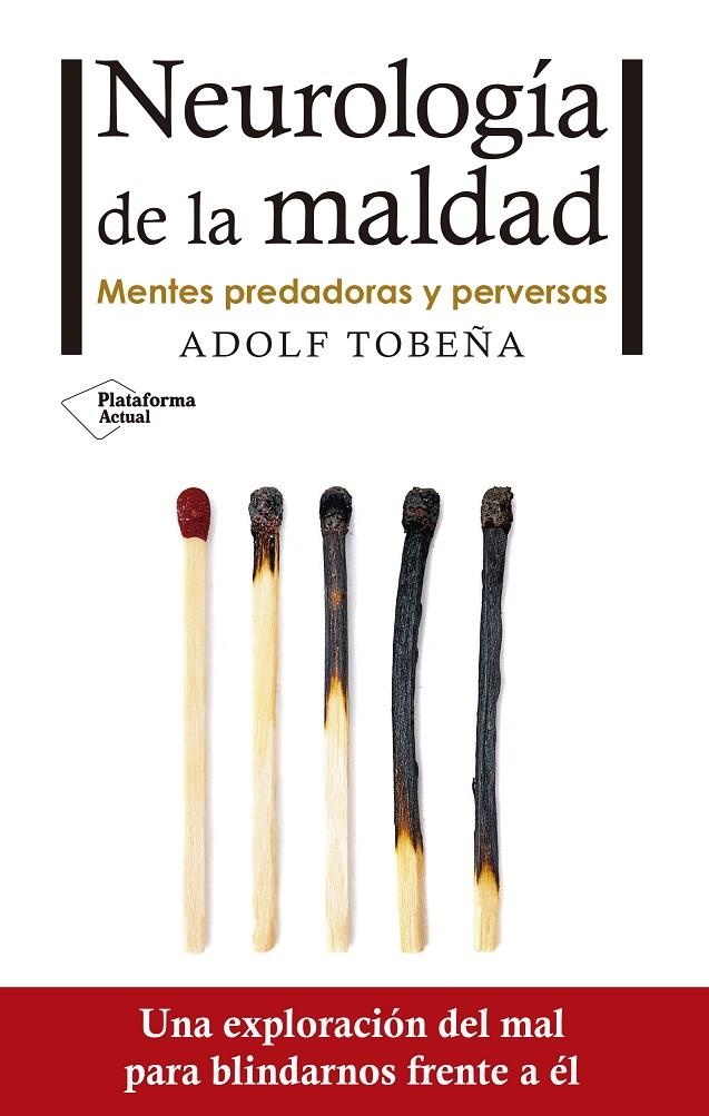 NEUROLOGÍA DE LA MALDAD | 9788416820672 | TOBEÑA PALLARÉS, ADOLF | Llibreria Online de Banyoles | Comprar llibres en català i castellà online