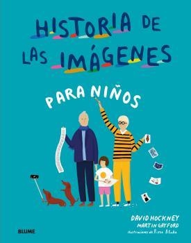 HISTORIA DE LAS IMAGENES PARA NIÑOS | 9788417492687 | HOCKNEY, DAVID/GAYFORD, MARTIN/BLAKE, ROSE | Llibreria Online de Banyoles | Comprar llibres en català i castellà online