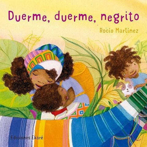 DUERME, DUERME NEGRITO | 9788494743160 | ROCÍO MARTÍNEZ | Llibreria Online de Banyoles | Comprar llibres en català i castellà online