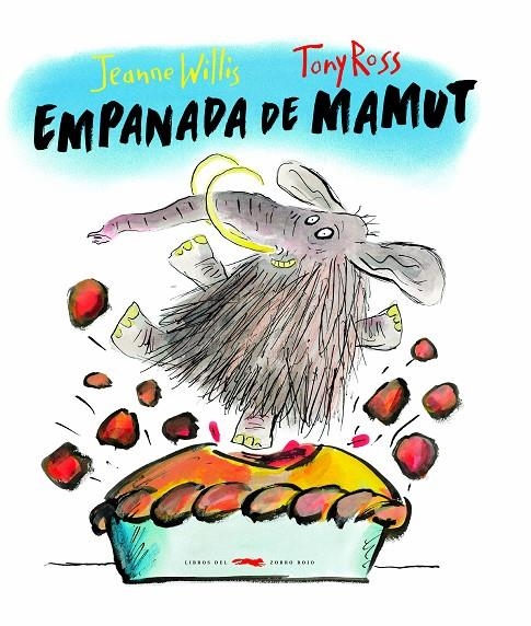 EMPANADA DE MAMUT | 9788494728402 | WILLIS, JEANNE | Llibreria Online de Banyoles | Comprar llibres en català i castellà online