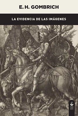 EVIDENCIA DE LAS IMÁGENES, LA | 9788494611902 | GOMBRICH, E. H. | Llibreria Online de Banyoles | Comprar llibres en català i castellà online