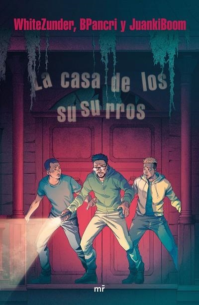 CASA DE LOS SUSURROS, LA | 9788427045439 | WHITEZUNDER/BPANCRI/JUANKIBOOM | Llibreria Online de Banyoles | Comprar llibres en català i castellà online