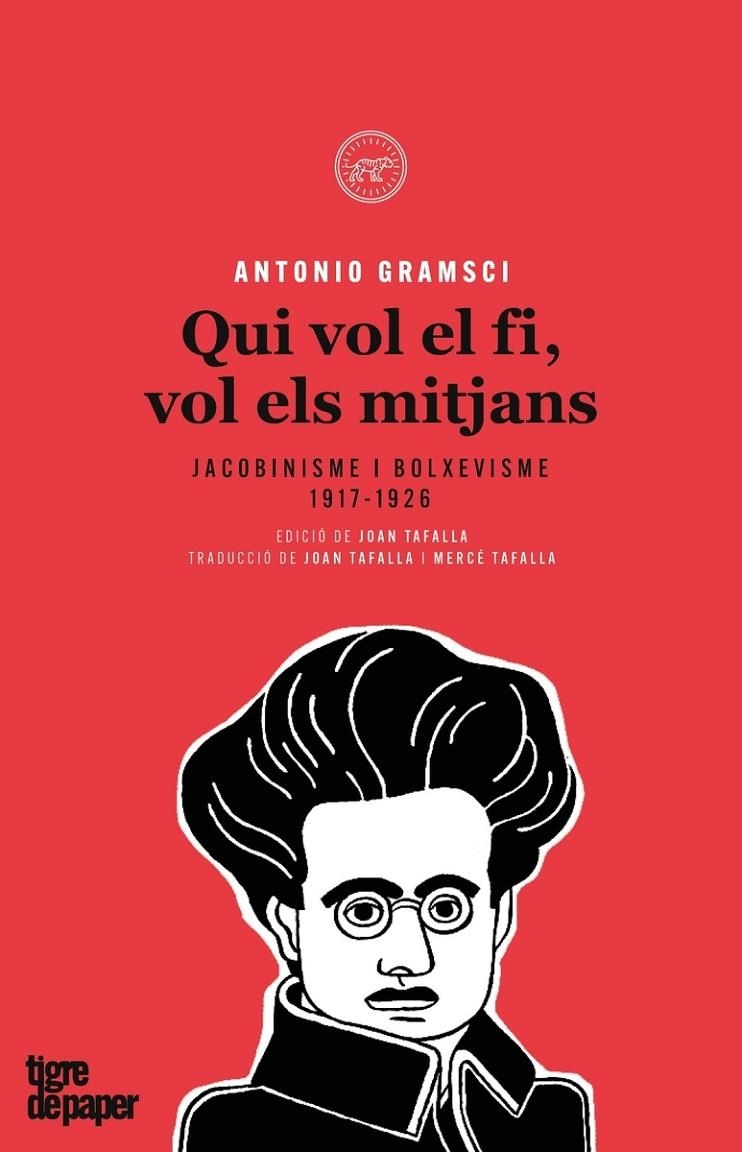 QUI VOL EL FI VOLS ELS MITJANS - CAT | 9788416855377 | GRAMSCI,ANTONIO | Llibreria Online de Banyoles | Comprar llibres en català i castellà online