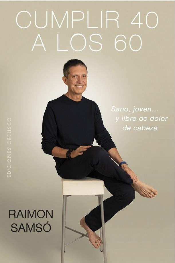 CUMPLIR 40 A LOS 60 | 9788491114147 | SAMSÓ QUERALTÓ, RAIMON | Llibreria Online de Banyoles | Comprar llibres en català i castellà online