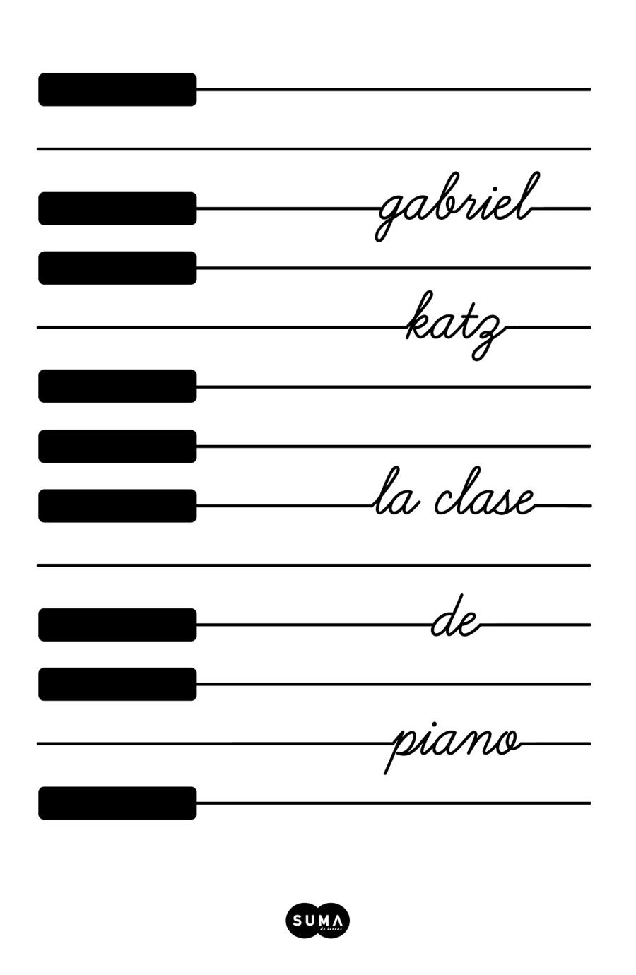 LA CLASE DE PIANO | 9788491293361 | KATZ, GABRIEL | Llibreria Online de Banyoles | Comprar llibres en català i castellà online