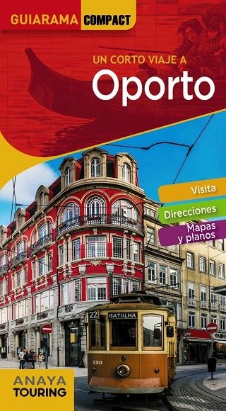 CORTO VIAJE A OPORTO, UN | 9788491580461 | ANAYA TOURING/TARRADELLAS GORDO, ÀLEX/DE OLIVEIRA CUSTÓDIO, RITA SUSANA | Llibreria Online de Banyoles | Comprar llibres en català i castellà online