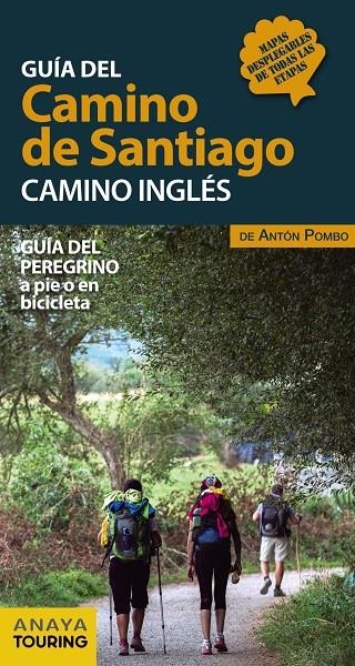 GUÍA DEL CAMINO DE SANTIAGO. CAMINO INGLÉS | 9788491581024 | ANAYA TOURING/POMBO RODRÍGUEZ, ANTÓN | Llibreria L'Altell - Llibreria Online de Banyoles | Comprar llibres en català i castellà online - Llibreria de Girona