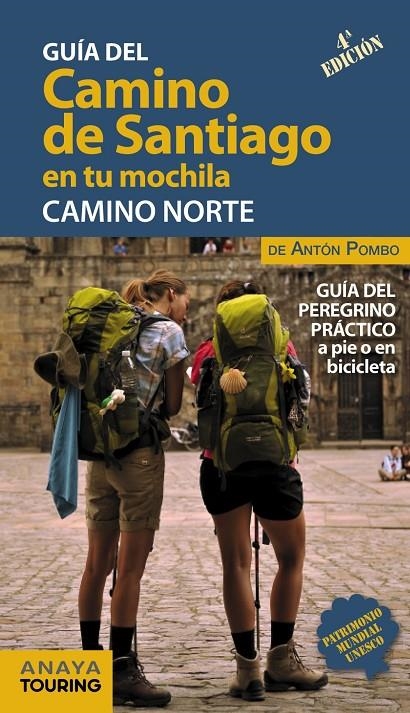 EL CAMINO DE SANTIAGO EN TU MOCHILA. CAMINO NORTE | 9788491581017 | ANAYA TOURING/POMBO RODRÍGUEZ, ANTÓN | Llibreria Online de Banyoles | Comprar llibres en català i castellà online