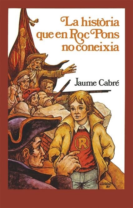 LA HISTÒRIA QUE EN ROC PONS NO CONEIXIA | 9788424664749 | CABRÉ I FABRÉ, JAUME | Llibreria Online de Banyoles | Comprar llibres en català i castellà online