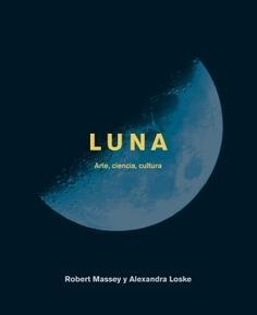 LUNA | 9788446046981 | LOSKE, ALEXANDRA/MASSEY, ROBERT | Llibreria Online de Banyoles | Comprar llibres en català i castellà online