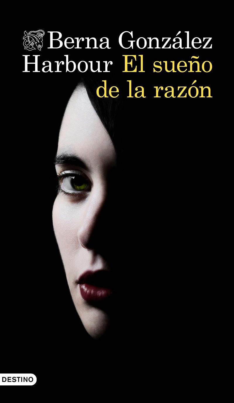 EL SUEÑO DE LA RAZÓN | 9788423355310 | GONZÁLEZ HARBOUR, BERNA | Llibreria Online de Banyoles | Comprar llibres en català i castellà online