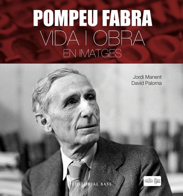 POMPEU FABRA. VIDA I OBRA EN IMATGES | 9788417183806 | MANENT, JORDI/PALOMA, DAVID | Llibreria Online de Banyoles | Comprar llibres en català i castellà online