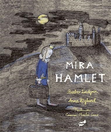 MIRA HAMLET | 9788416817498 | LINDGREN, BARBRO | Llibreria Online de Banyoles | Comprar llibres en català i castellà online