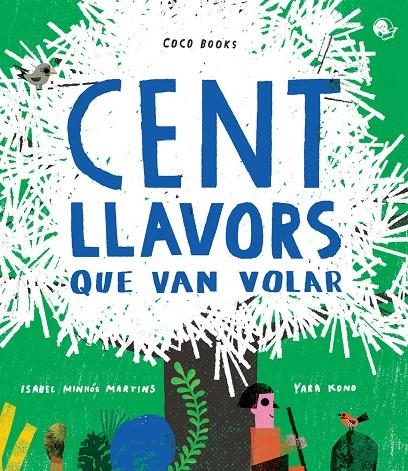 CENT LLAVORS QUE VAN VOLAR | 9788494913679 | MINHÓS MARTINS, ISABEL | Llibreria Online de Banyoles | Comprar llibres en català i castellà online