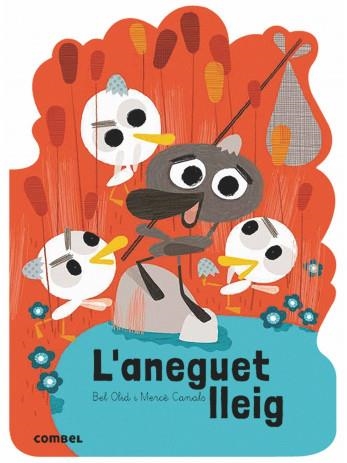 ANEGUET LLEIG, L' | 9788491014560 | OLID, BEL/CANALS, MERCÈ | Llibreria Online de Banyoles | Comprar llibres en català i castellà online