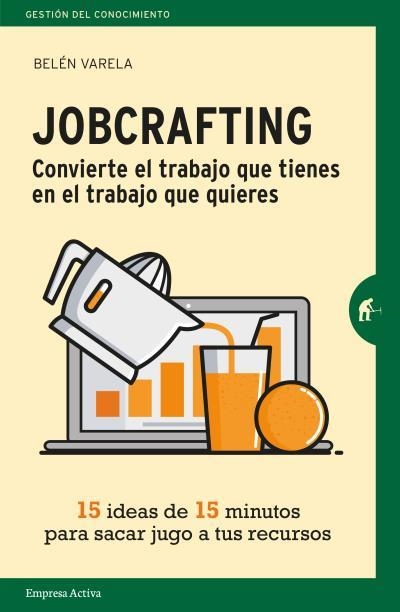 JOBCRAFTING | 9788416997046 | VARELA, BELÉN | Llibreria Online de Banyoles | Comprar llibres en català i castellà online