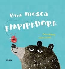 MOSCA EMPIPADORA, UNA | 9788417272647 | HEGARTY, PATRICIA/SALDAÑA, CARMEN | Llibreria Online de Banyoles | Comprar llibres en català i castellà online