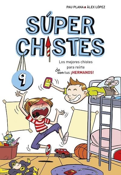 MEJORES CHISTES PARA REIRTE DE TUS ¡HERMANOS!, LOS | 9788417460709 | PLANA, PAU | Llibreria Online de Banyoles | Comprar llibres en català i castellà online