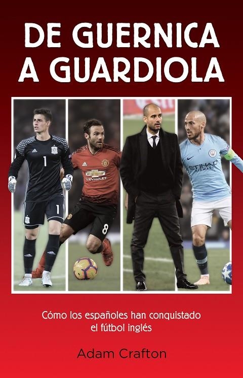 DE GUERNICA A GUARDIOLA | 9788494785184 | CRAFTON, ADAM | Llibreria Online de Banyoles | Comprar llibres en català i castellà online