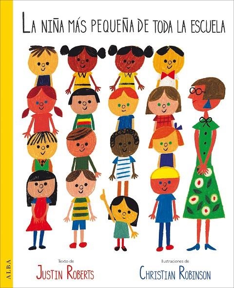 NIÑA MÁS PEQUEÑA DE TODA LA ESCUELA, LA | 9788490653821 | ROBERTS, JUSTIN | Llibreria Online de Banyoles | Comprar llibres en català i castellà online