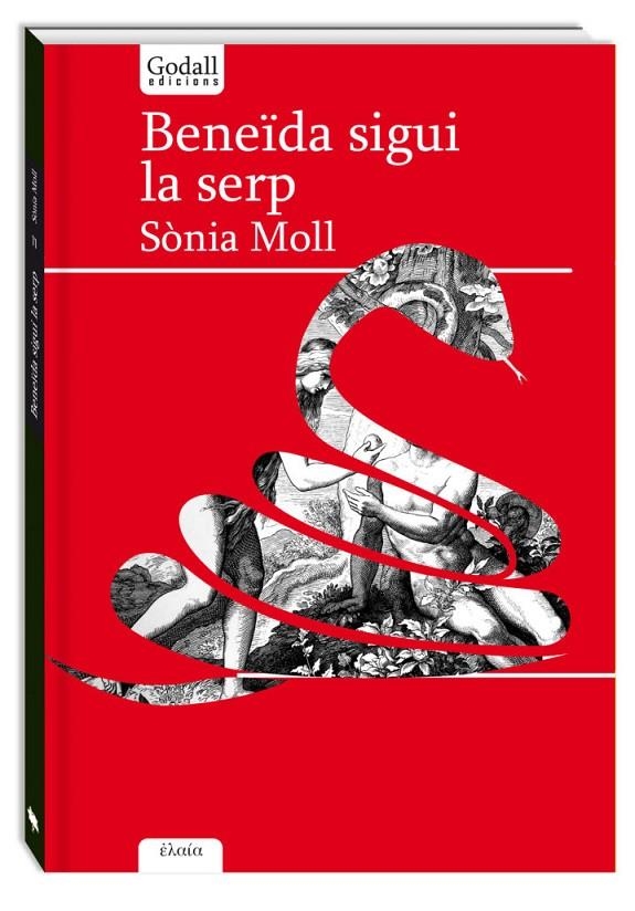 BENEÏDA SIGUI LA SERP | 9788494840753 | MOLL, SÒNIA | Llibreria Online de Banyoles | Comprar llibres en català i castellà online