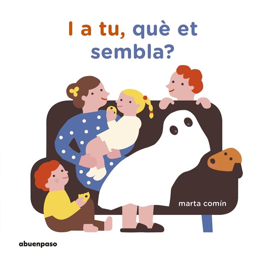 I A TU, QUÈ ET SEMBLA? | 9788417555078 | COMÍN PÉREZ, MARTA | Llibreria Online de Banyoles | Comprar llibres en català i castellà online