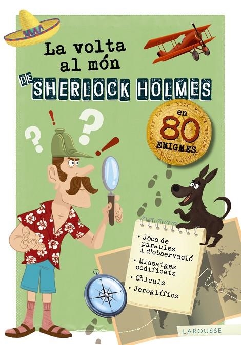 LA VOLTA AL MÓN DE SHERLOCK HOLMES | 9788417720179 | LAROUSSE EDITORIAL | Llibreria Online de Banyoles | Comprar llibres en català i castellà online