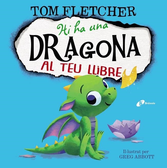 HI HA UNA DRAGONA AL TEU LLIBRE | 9788499069548 | FLETCHER, TOM | Llibreria Online de Banyoles | Comprar llibres en català i castellà online