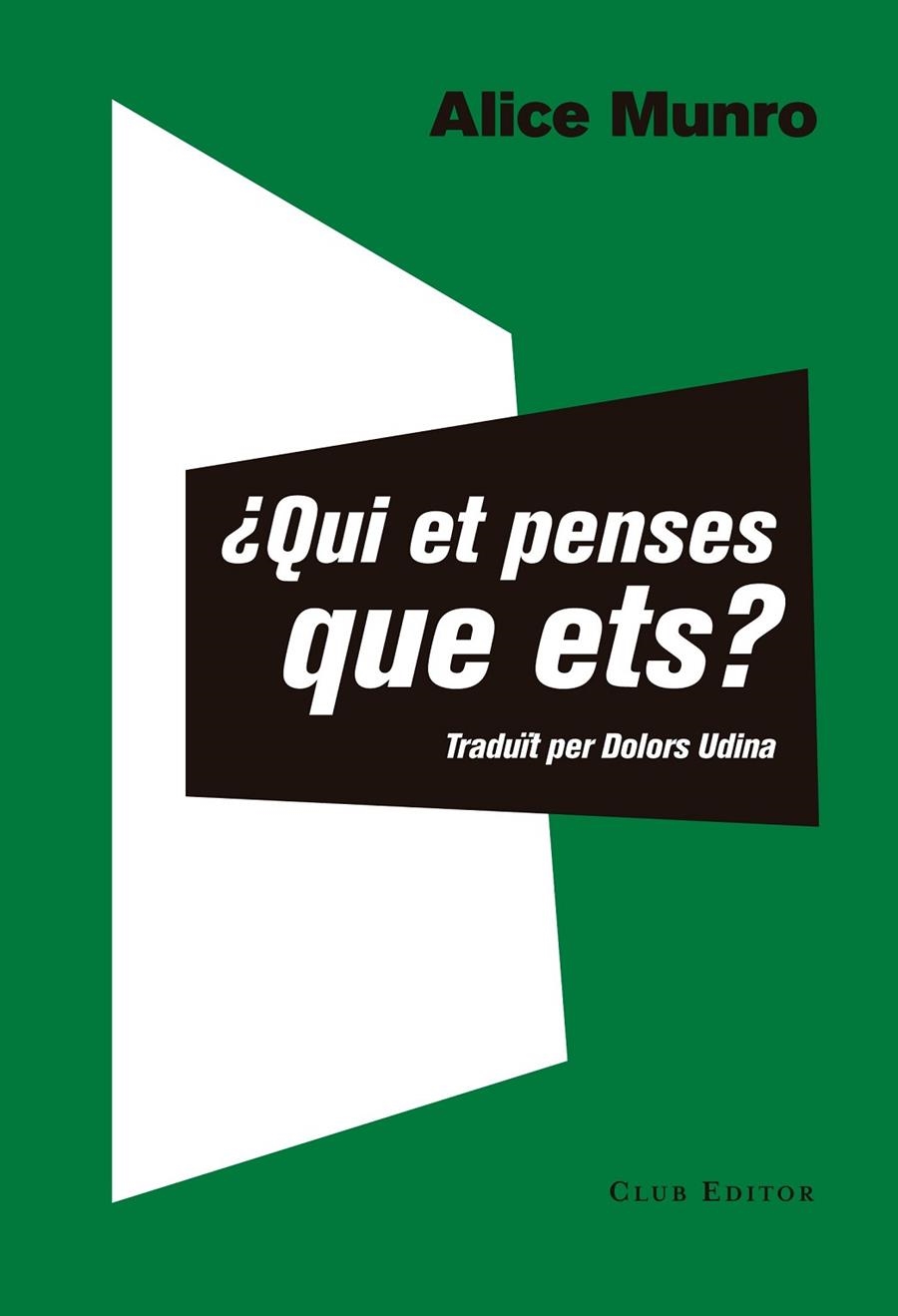 ¿QUI ET PENSES QUE ETS? | 9788473292351 | MUNRO, ALICE | Llibreria Online de Banyoles | Comprar llibres en català i castellà online