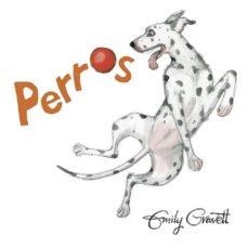 PERROS | 9788491452188 | EMILY GRAVETT | Llibreria Online de Banyoles | Comprar llibres en català i castellà online