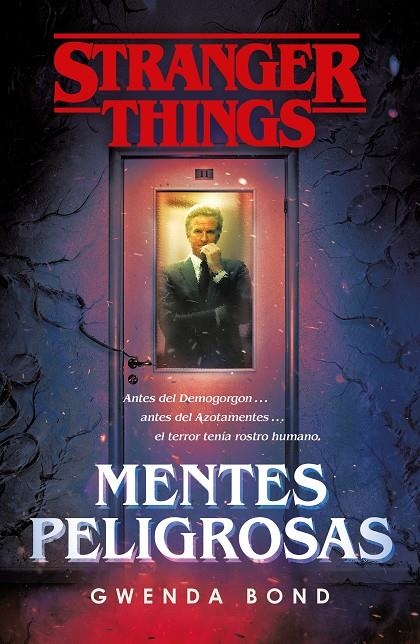 STRANGER THINGS: MENTES PELIGROSAS | 9788401022975 | BOND, GWENDA | Llibreria Online de Banyoles | Comprar llibres en català i castellà online