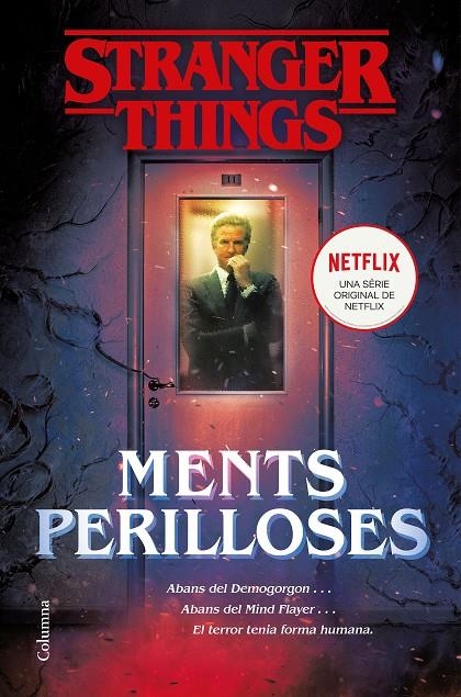 STRANGER THINGS: MENTS PERILLOSES | 9788466424950 | BOND, GWENDA | Llibreria Online de Banyoles | Comprar llibres en català i castellà online