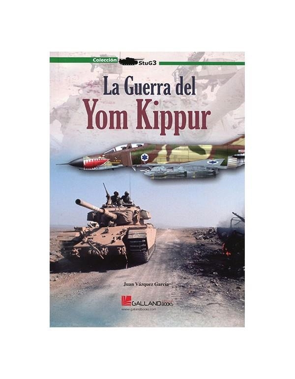 GUERRA DEL YOM KIPPUR, LA | 9788416200139 | VÁZQUEZ GARCÍA, JUAN | Llibreria Online de Banyoles | Comprar llibres en català i castellà online