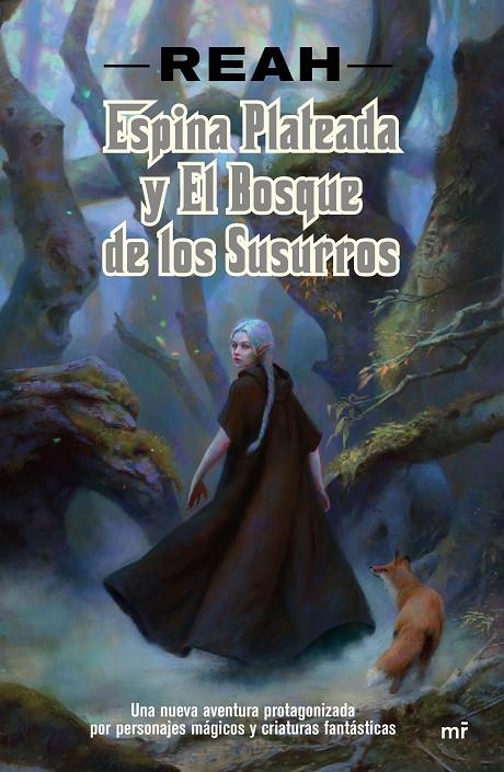 ESPINA PLATEADA Y EL BOSQUE DE LOS SUSURROS | 9788427044968 | REAH (BUIGUES GARCÍA, PATRICIA) | Llibreria Online de Banyoles | Comprar llibres en català i castellà online