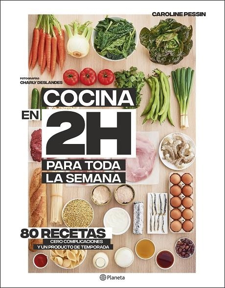 COCINA EN 2 HORAS PARA TODA LA SEMANA | 9788408205371 | PESSIN, CAROLINE | Llibreria Online de Banyoles | Comprar llibres en català i castellà online