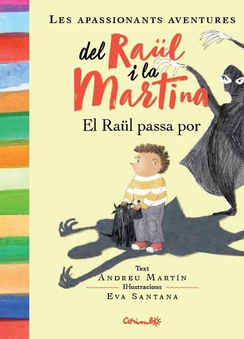 RAÜL PASSA POR, EL | 9788484705949 | MARTÍN, ANDREU | Llibreria L'Altell - Llibreria Online de Banyoles | Comprar llibres en català i castellà online - Llibreria de Girona