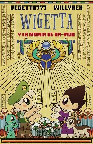 WIGETTA Y LA MOMIA DE RA-MON | 9788427045569 | WILLYREX/VEGETTA777 | Llibreria Online de Banyoles | Comprar llibres en català i castellà online