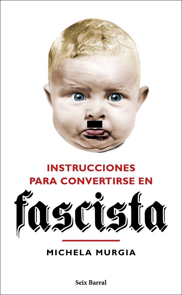 INSTRUCCIONES PARA CONVERTIRSE EN FASCISTA | 9788432235023 | MURGIA, MICHELA | Llibreria Online de Banyoles | Comprar llibres en català i castellà online