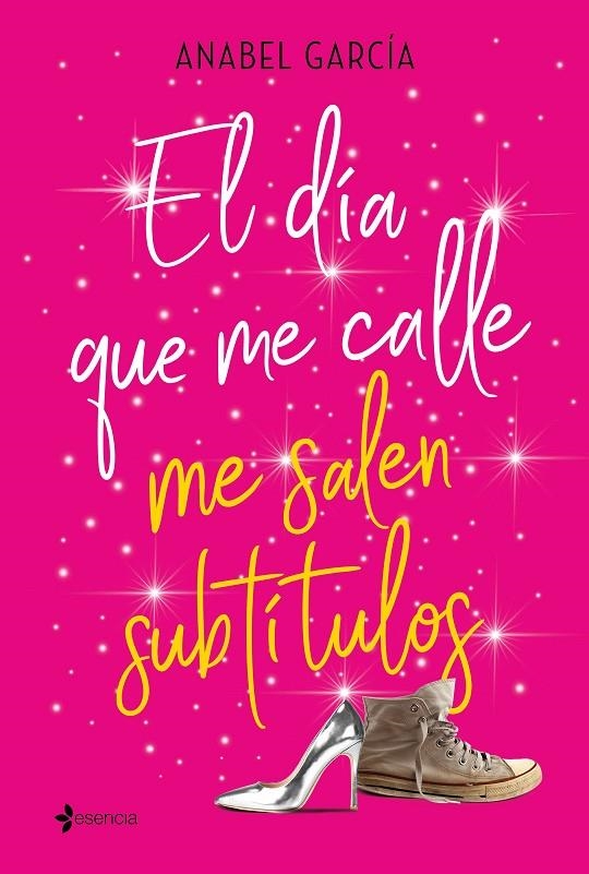 EL DÍA QUE ME CALLE ME SALEN SUBTÍTULOS | 9788408206828 | GARCÍA, ANABEL | Llibreria Online de Banyoles | Comprar llibres en català i castellà online