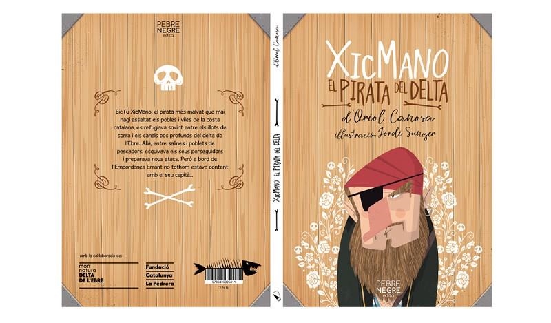 XICMANO, EL PIRATA DEL DELTA | 9788409025411 | CANOSA MASLLORENS, ORIOL | Llibreria Online de Banyoles | Comprar llibres en català i castellà online