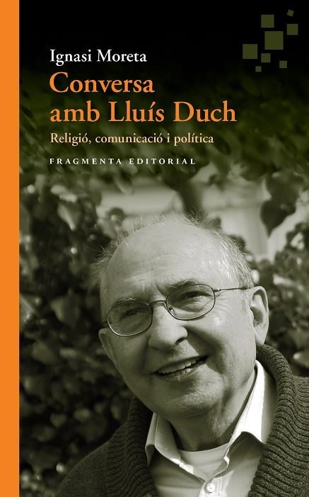 CONVERSA AMB LLUÍS DUCH | 9788415518990 | MORETA TUSQUETS, IGNASI/DUCH ÁLVAREZ, LLUÍS | Llibreria Online de Banyoles | Comprar llibres en català i castellà online