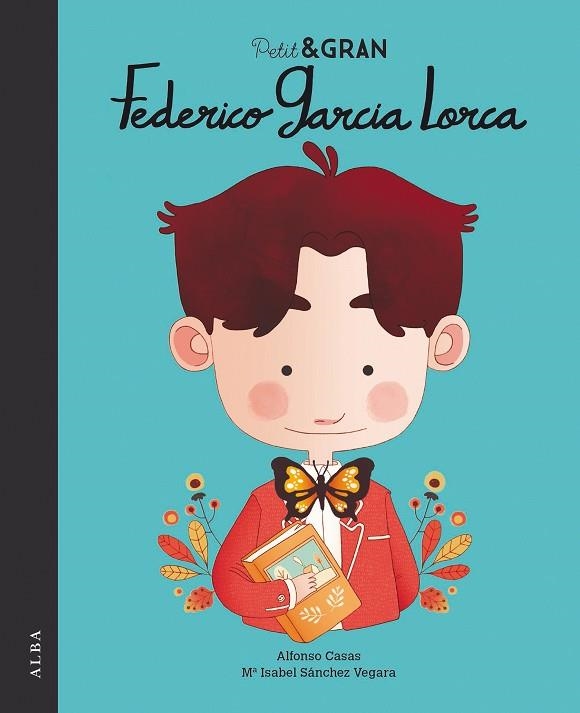 PETIT & GRAN FEDERICO GARCÍA LORCA | 9788490655610 | SÁNCHEZ VEGARA, MARÍA ISABEL | Llibreria Online de Banyoles | Comprar llibres en català i castellà online