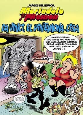 MORTADELO Y FILEMÓN. DA VINCI, EL PINTAMONA... LISA (MAGOS DEL HUMOR 198) | 9788402422057 | IBÁÑEZ, FRANCISCO | Llibreria Online de Banyoles | Comprar llibres en català i castellà online