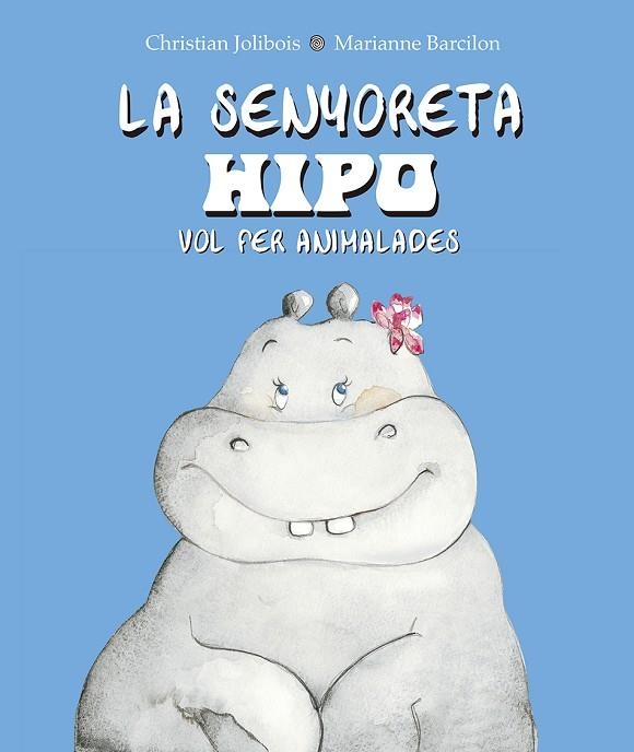 SENYORETA HIPO VOL FER ANIMALADES, LA | 9788491452614 | JOLIBOIS, CHRISTIAN | Llibreria Online de Banyoles | Comprar llibres en català i castellà online