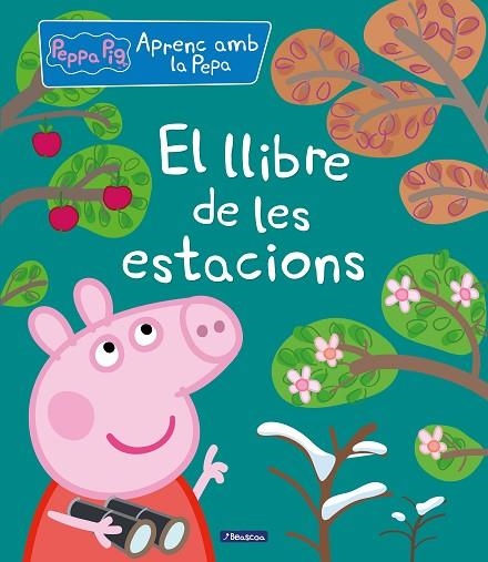 EL LLIBRE DE LES ESTACIONS (APRENC AMB LA PORQUETA PEPA) | 9788448852269 | VARIOS AUTORES, | Llibreria Online de Banyoles | Comprar llibres en català i castellà online